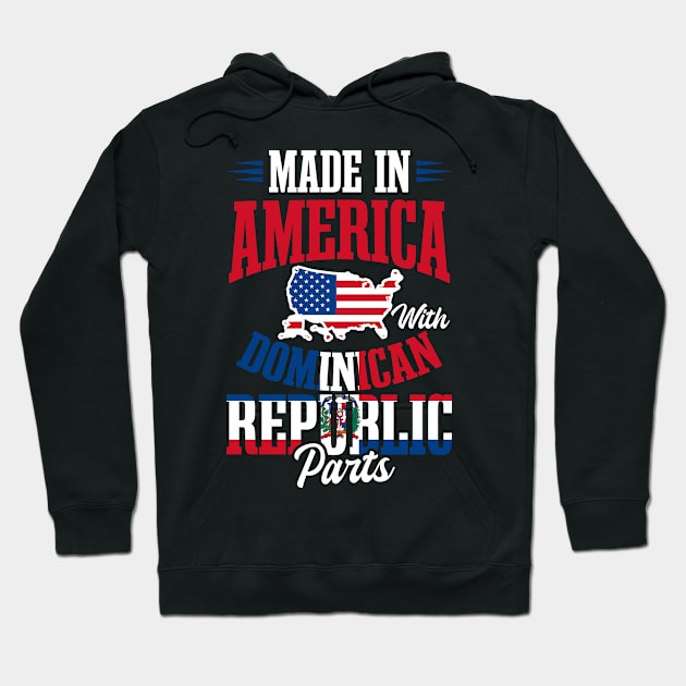 Dominican Republic Shirt | In America With Dom Rep Parts Hoodie by Gawkclothing